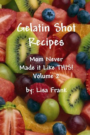 Gelatin Shot Recipes