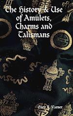 The History & Use of Amulets, Charms and Talismans