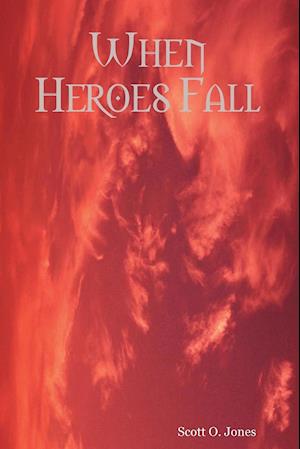 When Heroes Fall