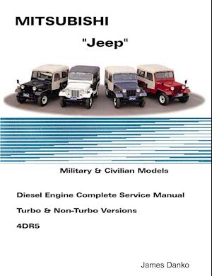 Mistubishi "Jeep" Diesel English Service Manual 4DR5