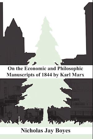 on the Economic and Philosophic Manuscripts of 1844 by Karl Marx