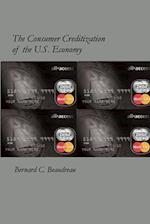 The Consumer Creditization of the U.S. Economy 