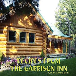 RECIPES FROM THE GARRISON INN