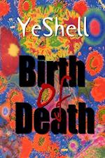 Birth of Death, 1st Ed.