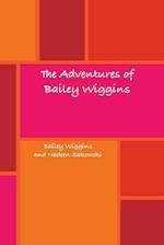 The Adventures of Bailey Wiggins 