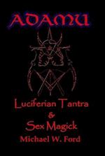 ADAMU - Luciferian Sex Magick - Ahriman Edition 