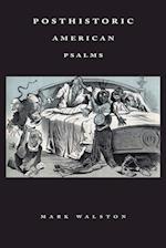 Posthistoric American Psalms 