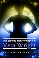 The Sublime Transformation of Vera Wright