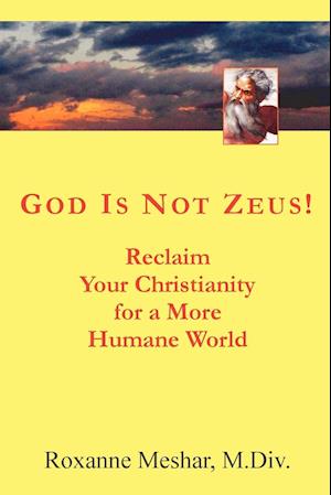 God Is Not Zeus!