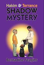 Hakim & Terrance Shadow Mystery !