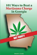 101 Ways to Beat a Marijuana Charge in Georgia 