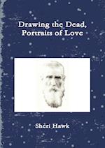 Drawing the Dead, Portraits of Love