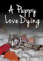 A Puppy Love Dying 