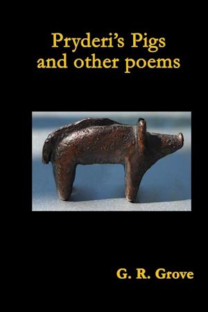 Pryderi's Pigs and other poems