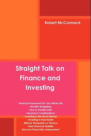 Straight Talk on Finance and Investing