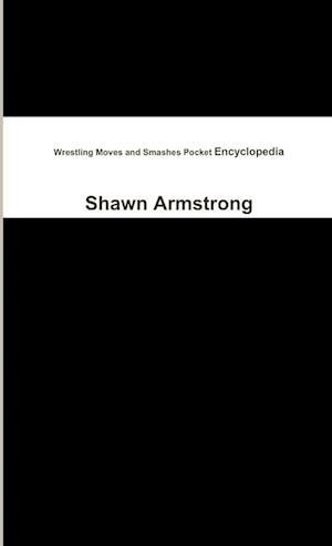 Wrestling Moves and Smashes Pocket Encyclopedia