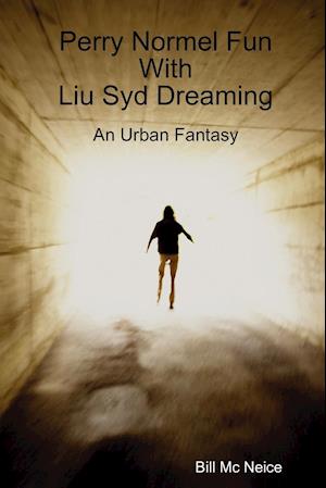 Perry Normel Fun with Liu Syd Dreaming