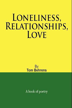 Loneliness, Relationships, Love