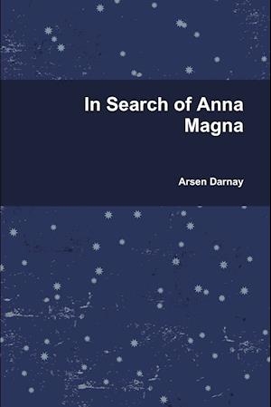 In Search of Anna Magna