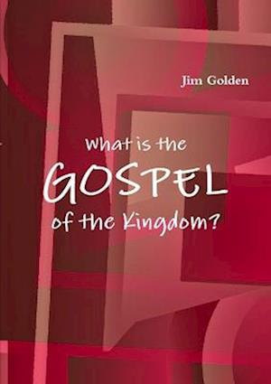 The Gospel of the Kingdom