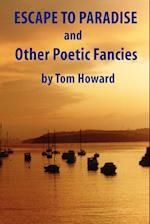 Escape to Paradise and Other Poetic Fancies