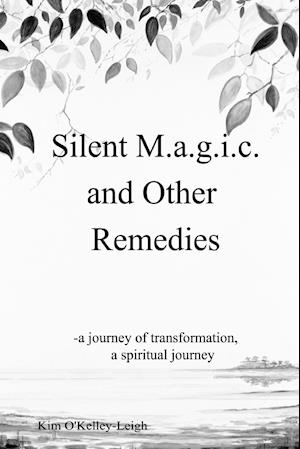 Silent M.a.g.i.c. and other Remedies