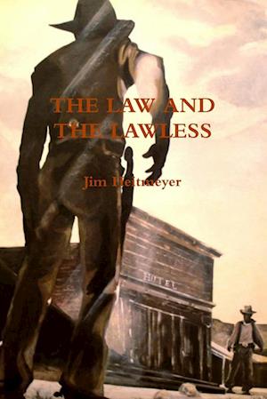 THE LAW AND LAWLESS