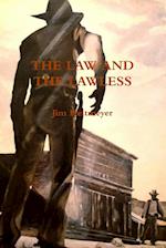 THE LAW AND LAWLESS 