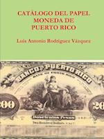 Catalogo del papel moneda de puerto rico