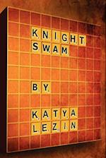 KNIGHT SWAM