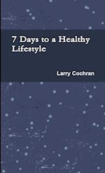 7 Days to a Healthy Lifestyle 