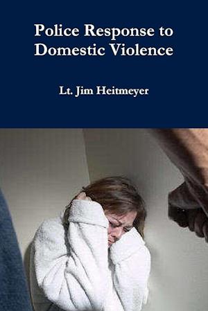 Police Response to Domestic Violence