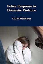 Police Response to Domestic Violence 