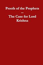 Proofs of the Prophets--Lord Krishna 