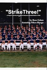 "Strike Three!" - A Player's Journey through the Infamous Baseball Strike of 1994