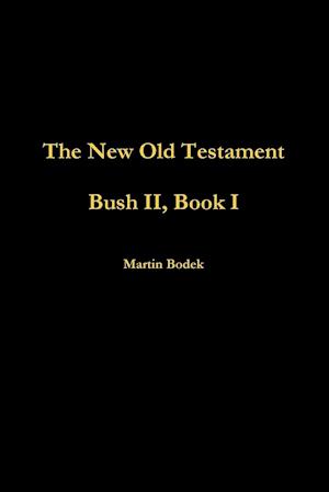 Bush II, Book I