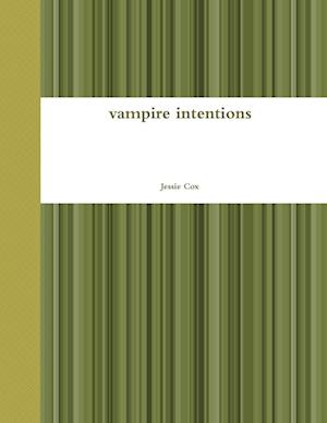 vampire intentions