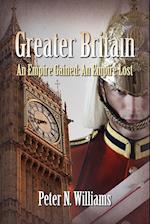 Greater Britain - An Empire Gained