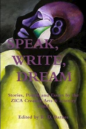 Speak, Write, Dream