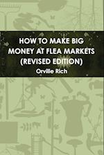 How to Make Big Money at Flea Markets (2nd Edition)