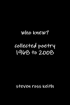 who knew?  collected poetry 1968 to 2008