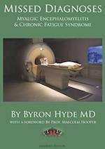 Missed Diagnoses Myalgic Encephalomyelitis & Chronic Fatigue Syndrome Second Edition 