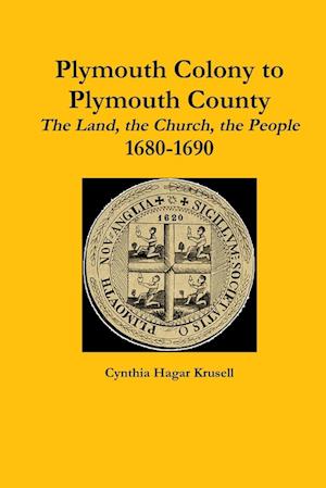 Plymouth Colony to Plymouth County