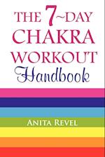 The 7-Day Chakra Workout Handbook