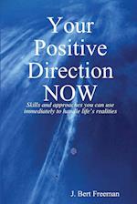 Your Positive Direction NOW 