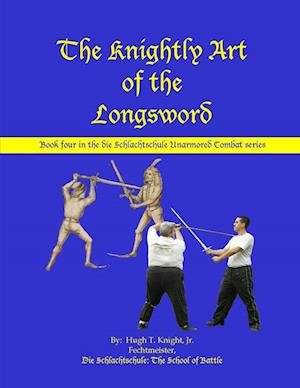 The Knightly Art of the Longsword