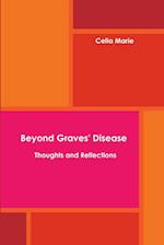 Beyond Graves' Disease Thoughts and Reflections 