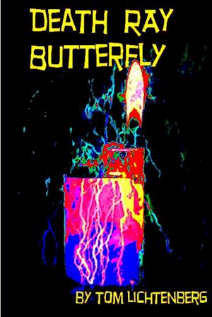 Death Ray Butterfly