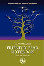 Friendly Fear Notebook