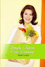 Simply Gluten Free Cooking 